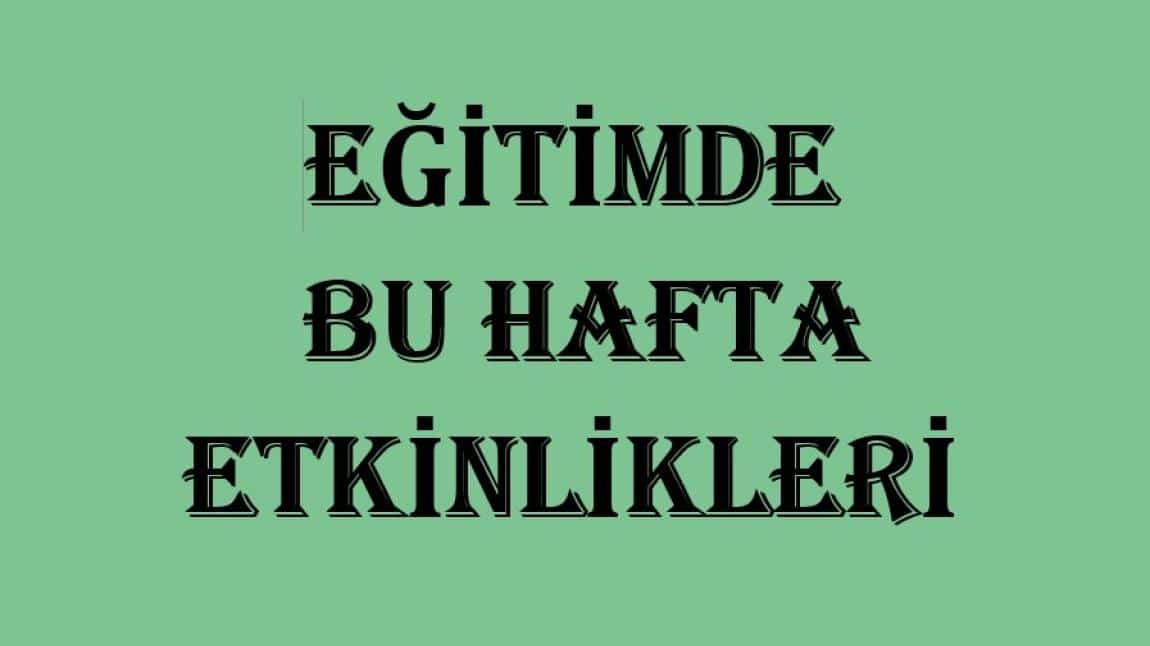 EĞİTİMDE BU HAFTA